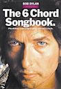 Bob Dylan - The 6 Chord Songbook