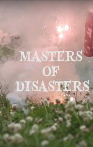 Masters of Disasters