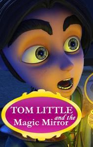 Tom Little and the Magic Mirror