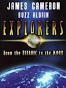 Explorers: From the Titanic to the Moon