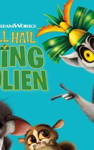 All Hail King Julien