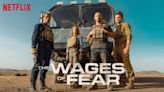 The Wages of Fear (2024) Streaming Release Date: When Is It Coming Out on Netflix?