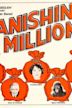 Vanishing Millions