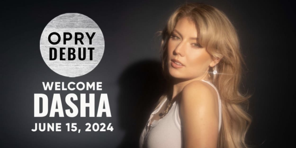 Country-Pop Sensation Dasha to Make Grand Ole Opry Debut in June