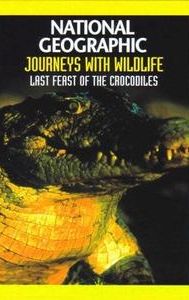 National Geographic: The Last Feast of the Crocodiles