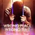 Wrong Place Wrong Time | Action, Comedy, Crime