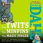 The Twits, the Minpins & the Magic Finger