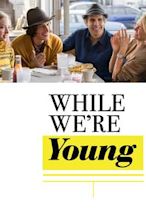 While We're Young (film)