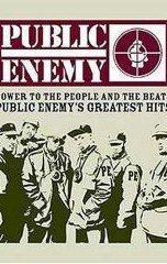 Power to the People and the Beats: Public Enemy's Greatest Hits