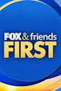 Fox and Friends First