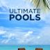 Ultimate Pools