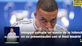 El Larguero completo | Kylian Mbappé cumple 'un sueño de infancia' en su presentación con el Real Madrid | Cadena SER