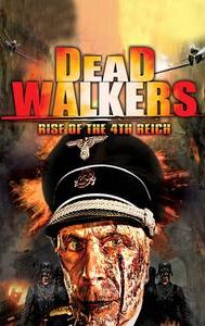 Dead Walkers: Rise of the 4th Reich