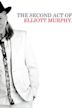 The Second Act of Elliott Murphy