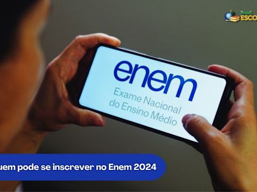 Enem 2024: veja quem pode se inscrever nas provas - Brasil Escola