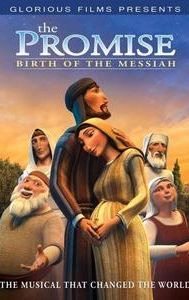 The Promise: The Birth of the Messiah - The Animated Musical