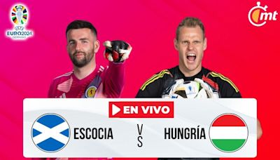 Escocia vs Hungría; a qué hora y dónde ver partido de Eurocopa 2024