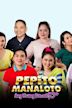 Pepito Manaloto Ang Unang Kuwento