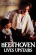 Beethoven Lives Upstairs