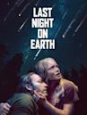 Last Night on Earth | Drama, Sci-Fi, Thriller