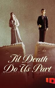 Til Death Do Us Part