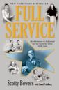 Full Service: My Adventures in Hollywood and the Secret Sex Lives of the Stars