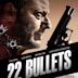 22 Bullets