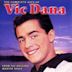 Complete Hits of Vic Dana