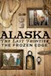 Alaska: The Last Frontier: The Frozen Edge