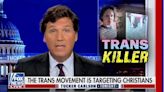 Tucker Turns Shooting Into Apocalyptic War Between Trans People and Christians