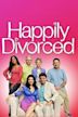 Happily Divorced