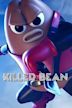 Killer Bean