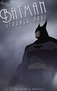 Batman: Strange Days