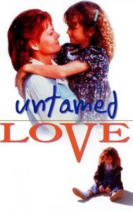 Untamed Love