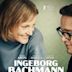 Ingeborg Bachmann – Reise in die Wüste