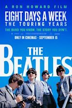 The Beatles: Eight Days a Week – The Touring Years