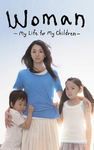 Woman: My Life for My Children