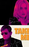 Take Me (film)