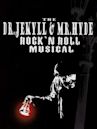 The Dr. Jekyll & Mr. Hyde Rock 'n Roll Musical