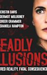 Deadly Illusions