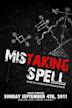 Mistaking Spell