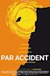 Par accident