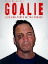 Goalie: Life and Death in the Crease
