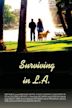 Surviving in L.A.