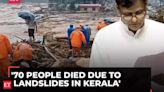 Wayanad landslides: MoS Home Nityanand Rai says over 70 people died in Kerala