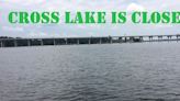 Cross Lake closed due to excessive rainfall