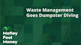 Waste Management Eyes an Expansion | The Motley Fool