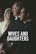 Wives and Daughters