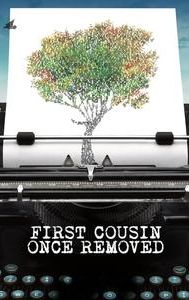 First Cousin Once Removed