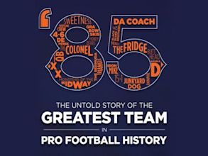 '85: The Greatest Team in Football History